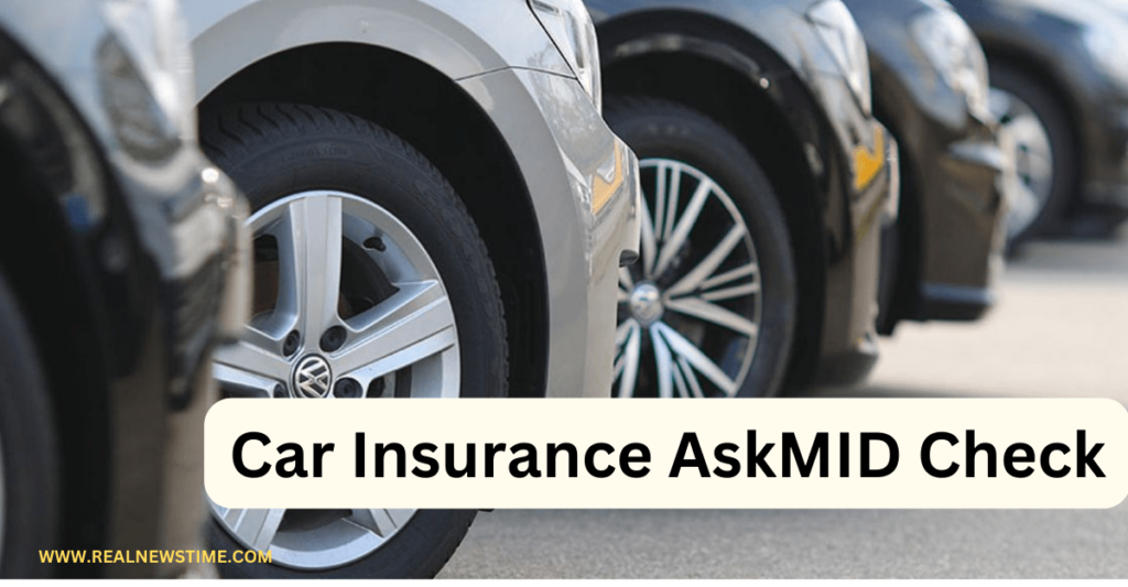 Car Insurance AskMID Check