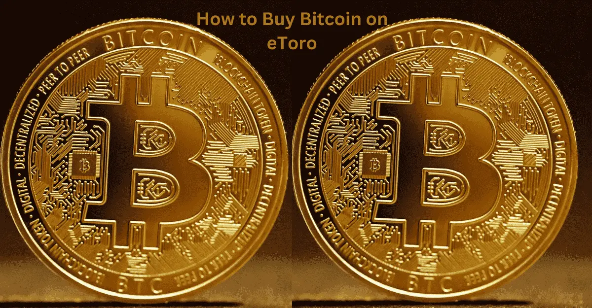 How to Buy Bitcoin on eToro