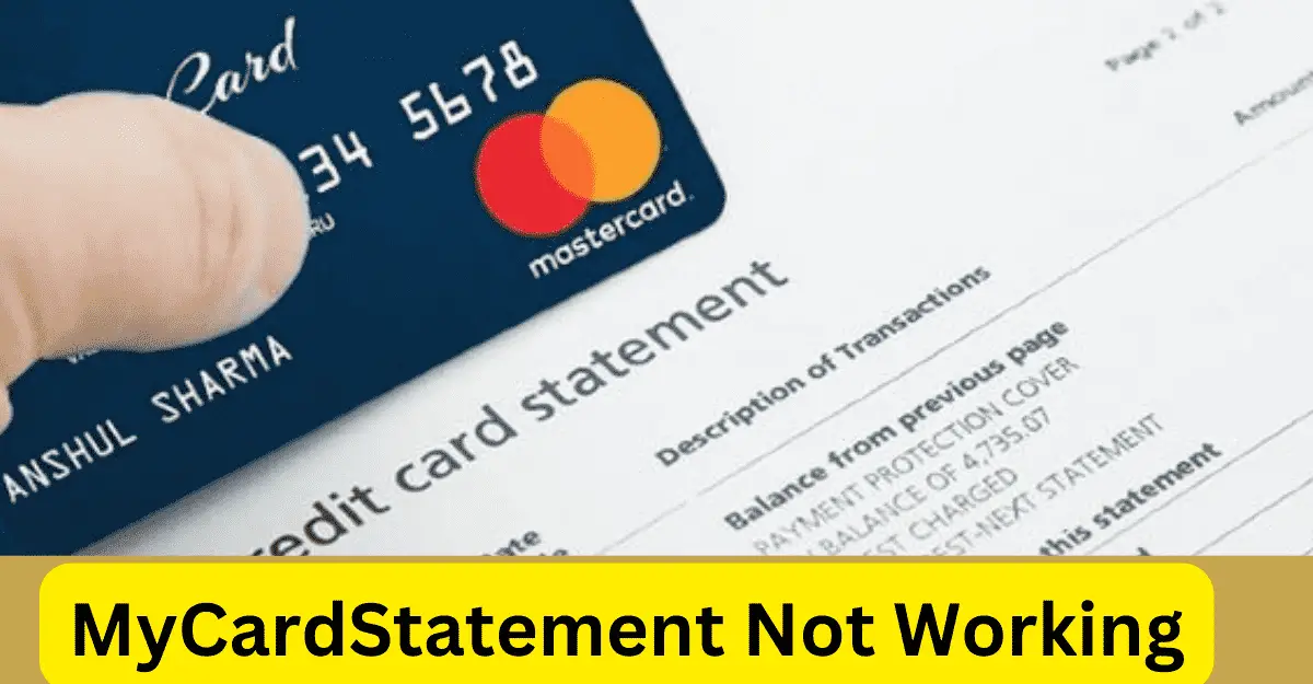 MyCardStatement Not Working