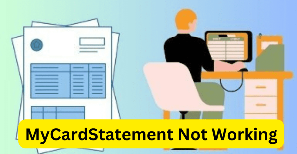 MyCardStatement Not Working
