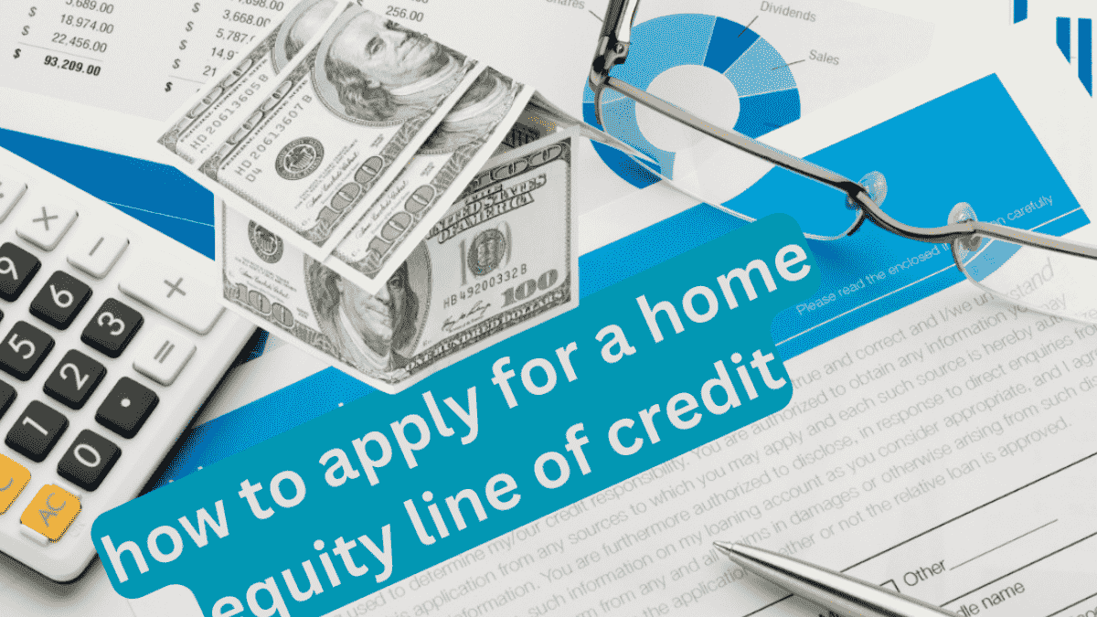 how to apply for a home equity line of credit