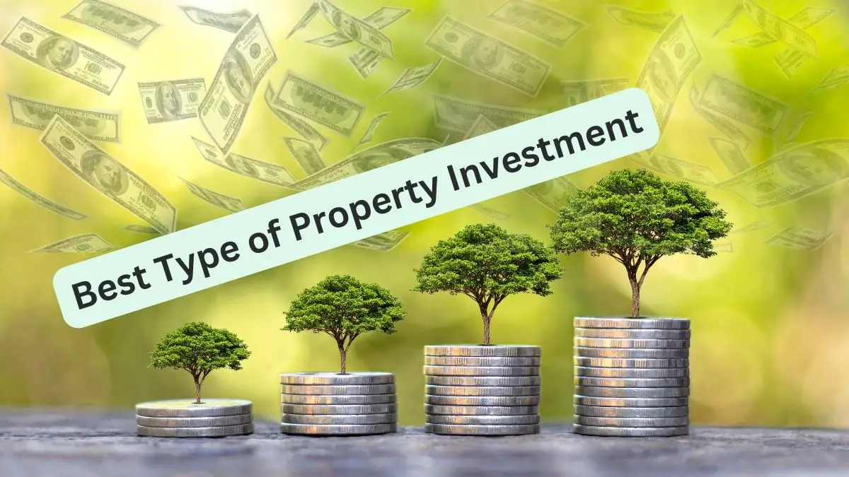 Best Type of Property Investment