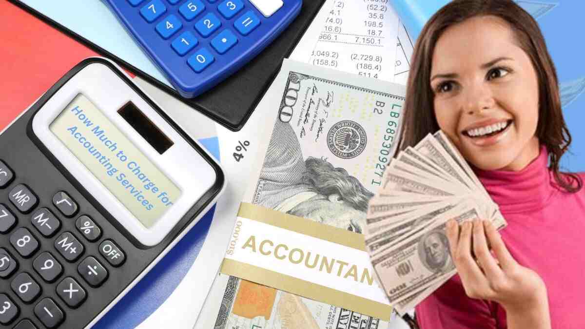 How Much to Charge for Accounting Services